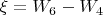 $\xi=W_6-W_4$