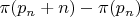 $\pi(p_n+n)-\pi(p_n)$