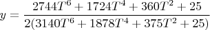 $y=\dfrac{2744T^6+1724T^4+360T^2+25}{2(3140T^6+1878T^4+375T^2+25)}$