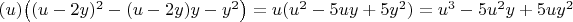 $(u)\big((u - 2y)^2 - (u - 2y)y - y^2\big) = u(u^2 - 5uy + 5y^2) = u^3 - 5u^2y + 5uy^2$