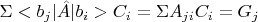 $\Sigma <b_j|\hat{A}|b_i>C_i=\Sigma A_{ji}C_i=G_j$