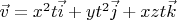$\vec{v}=x^{2}t\vec{i}+yt^{2}\vec{j}+xzt\vec{k}$