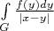 $\int \limits_G \frac {f(y)dy} {|x-y|}$