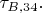$\tau_{B,34}.$