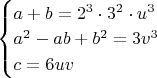 $\begin{cases} a+b=2^3\cdot 3^2 \cdot u^3\\a^2-ab+b^2=3 v^3\\c=6uv  \end{cases}$