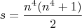 $s=\dfrac{n^4(n^4+1)}{2}$