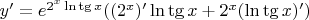 $y'=e^{2^{x}\ln \tg x}((2^{x})'\ln \tg x+2^{x}(\ln \tg x)')$