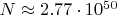 $N \approx 2.77 \cdot 10^{50}$