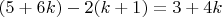 $(5+6k)-2(k+1)=3+4k$