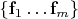 $\{ \mathbf f_1 \dots \mathbf f_m \}$