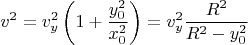 $$v^2 = v_y^2 \left(1 + \dfrac{y_0^2}{x_0^2}\right) = v_y^2 \dfrac{R^2}{R^2 - y_0^2}$$