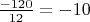 $\frac{-120}{12}=-10$