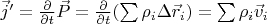 $\vec{j}' = \frac{\partial}{\partial t}\vec{P} = \frac{\partial}{\partial t}(\sum \rho_i \Delta\vec{r}_i) = \sum \rho_i \vec{v}_i$
