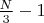 $\frac{N}{3} - 1$ $\frac{N}{3} - 1$