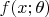 $f(x; \theta)$