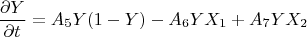 $$\frac{\partial Y}{\partial t}=A_5Y(1-Y)-A_6YX_1+A_7YX_2$$