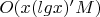 $O(x(lgx)&minus;M)$