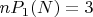 $nP_1(N) = 3$