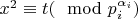 $x^2 \equiv t (\mod p^{\alpha_i}_i )$