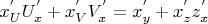 $x^{'}_{U}U^{'}_{x}+x^{'}_{V}V^{'}_{x}=x^{'}_{y}+x^{'}_{z}z^{'}_{x}$
