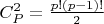 $C_P^2=\frac{p!(p-1)!}{2}}$ $C_P^2=\frac{p!(p-1)!}{2}}$