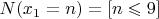 $N(x_1=n)=[n \leqslant 9]$