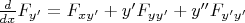 $\frac{d} {dx} F_{y'} = F_{xy'} +y'F_{yy'} + y''F_{y'y'}$