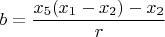 $b=\dfrac{x_5(x_1-x_2)-x_2}{r}$ $b=\dfrac{x_5(x_1-x_2)-x_2}{r}$