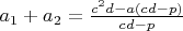 $a_1+a_2=\frac{c^2d-a(cd-p)}{cd-p}$