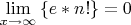 \[
      \mathop {\lim }\limits_{x \to \infty } \left\{ {e*n!} \right\}=0ю
      \]