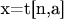 x=t[n,a]