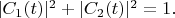 $|C_1(t)|^2+|C_2(t)|^2=1.$