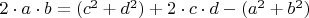 $2\cdot a\cdot b=(c^{2}+d^{2})+2\cdot c\cdot d-(a^{2}+b^{2})$ $2\cdot a\cdot b=(c^{2}+d^{2})+2\cdot c\cdot d-(a^{2}+b^{2})$