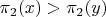 $\pi_2(x)>\pi_2(y)$